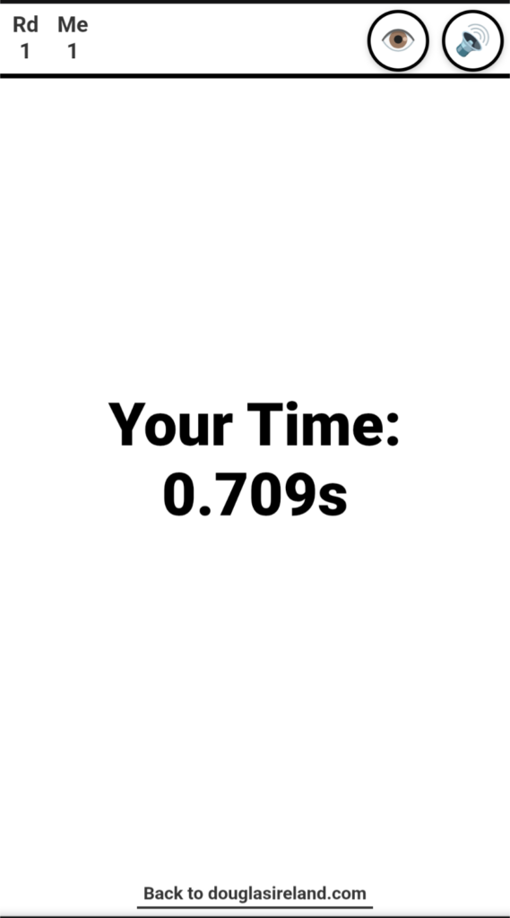 A screenshot of a mobile web interface displaying a reaction time result. Large, bold text in the centre reads "Your Time: 0.709s". The header displays "Rd 1" and "Me 1" on the left, with eye and speaker icons on the right. A link at the bottom reads "Back to douglasireland.com".