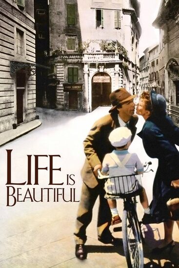 Poster for Roberto Benigni's Life Is Beautiful. On a sunlit Italian street a man in a hat and suit leans in to kiss a woman in a dark coat, while a small boy in a white cap sits on the bicycle in front of them. The title reads 'Life Is Beautiful' in the lower left.